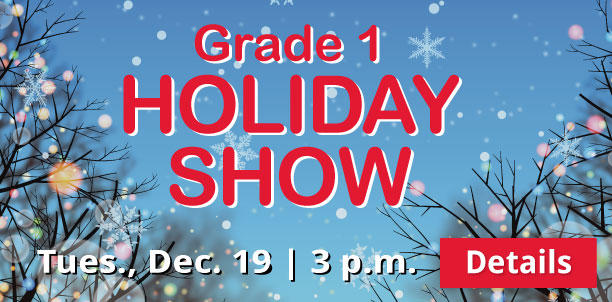 Grade 1 Holiday Show